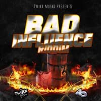 Bad Influence Riddim