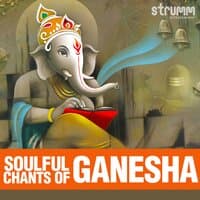 Soulful Chants of Ganesha