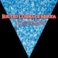 Electro Cumbia de Merida