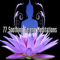 77 Soothing Serene Meditations