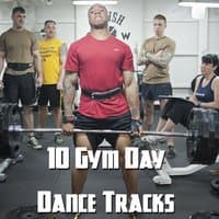 10 Gym Day Dance Tracks