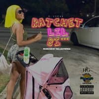 Ratchet Lil Bitch