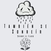 Tambien Se Sonreir