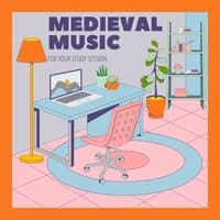 Medieval Music For Your Study Session