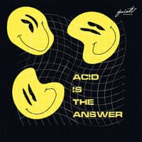 ACID is the Answer