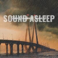 Sound Asleep: Rain Cloudburst Sounds 3