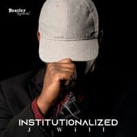 Institutionalized