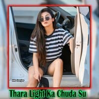 Thara Light Ka Chuda Su