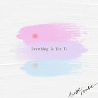 Everything is for U (inst.)