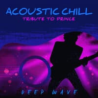 Acoustic Chill: Tribute to Prince