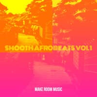 Smooth Afrobeats, Vol. 1