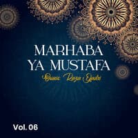 Marhaba Ya Mustafa, Vol.06