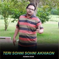 Teri Sohni Sohni Akhiaon