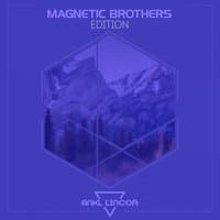 Magnetic Brothers: Edition