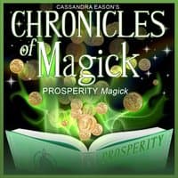 Prosperity Magick - Chronicles of Magick Series