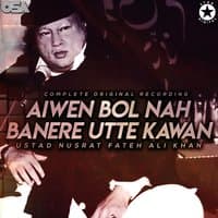 Aiwen Bol Nah Banere Utte Kawan