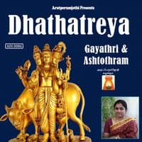 Datthaathreyar Gayathri & Ashtothram