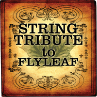 Flyleaf String Tribute