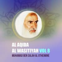 Al Aqida Al Wasitiyah Vol 8