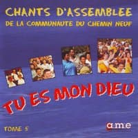 Chants d'assemblée, Vol. 5: Tu es mon Dieu