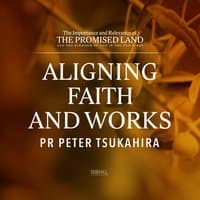 Aligning Faith And Works