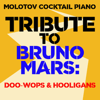 Tribute to Bruno Mars: Doo-Wops & Hooligans