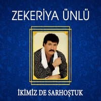 İkimiz De Sarhoştuk