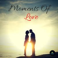 Moments Of Love