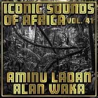 Iconic Sounds Of Africa - Vol. 41