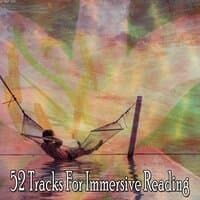 52 Tracks for Immersive Reading