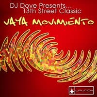 Vaya Movimiento (DJ Dove Presents 13th Street Classic) [H.C.C.R. Bambossa Dub]