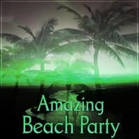 Amazing Beach Party - Happy & Positive Chill Sounds, Hotel Bar, Tropical Ambient Chill Out, Chill Out Lounge