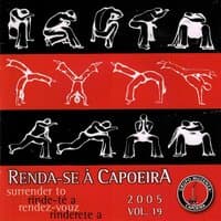 Renda-Se a Capoeira, Vol. 19