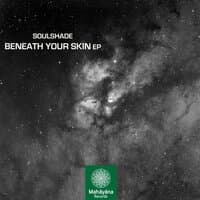 Beneath Your Skin