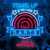 Stand up If You Love the Darts