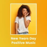 New Years Day Positive Music