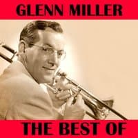 The Best of Glenn Miller Full Album: In the Mood / Moonlight Serenade / Stardust / Chattanooga Choo Choo / The Jumpin' Jive / Sunrise Serenade / Perfidia / Pennsylvania 6-5000 / Moonlight Cocktail / Little Brown Jug / Imagination / Tuxedo Junction / Seren