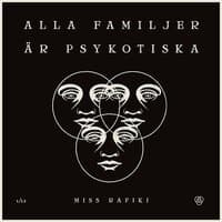 Alla familjer är psykotiska