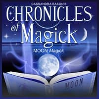 Moon Magick - Chronicles of Magick Series