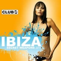 Ibiza Secret Weapons 2011