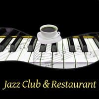 Jazz Club & Restaurant – Piano Jazz for Club and Restaurant, Background to Friend Meetings, Groove Jazz