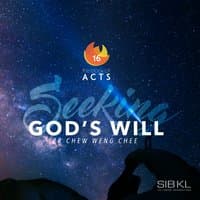 The Book of Acts: Seeking God's Will