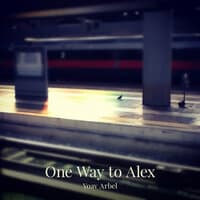 One Way to Alex