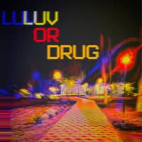 LUV or DRUG