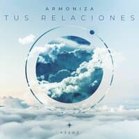 Armoniza Tus Relaciones 432Hz