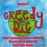 Greedy Dig, Vol. 6