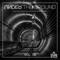 Under the Ground, Vol. 58