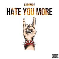 Hate You More