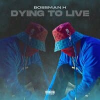 Dying to Live