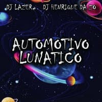 Automotivo Lunático